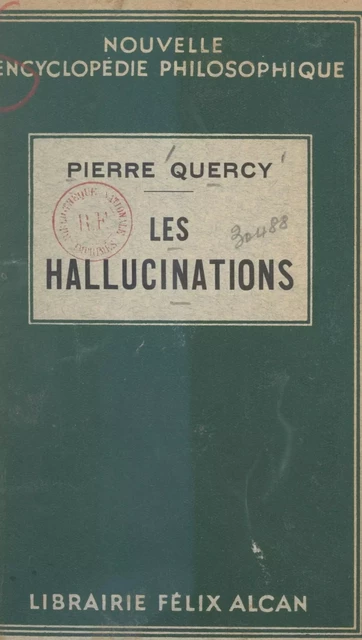 Les hallucinations - Pierre Quercy - FeniXX réédition numérique