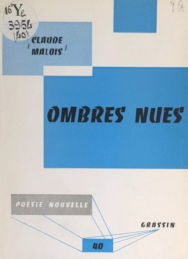 Ombres nues - Claude Malois - FeniXX réédition numérique