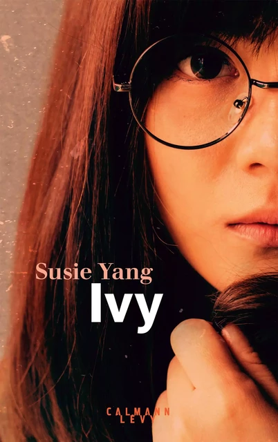 Ivy - Susie YANG - Calmann-Lévy