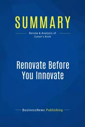 Summary: Renovate Before You Innovate