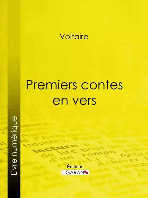 Premiers contes en vers - Voltaire Voltaire,  Ligaran - Ligaran