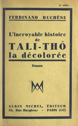 L'incroyable histoire de Tali-Thô, la décolorée