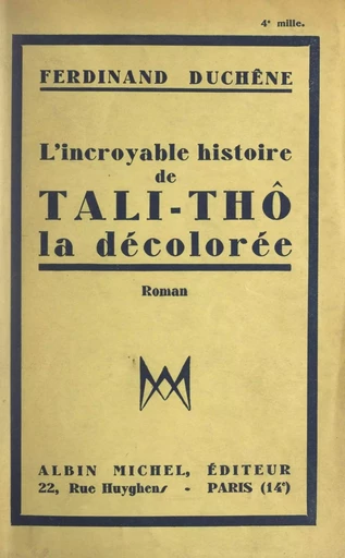 L'incroyable histoire de Tali-Thô, la décolorée - Ferdinand Duchêne - FeniXX réédition numérique