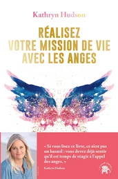 Réalisez votre mission  de vie avec les anges