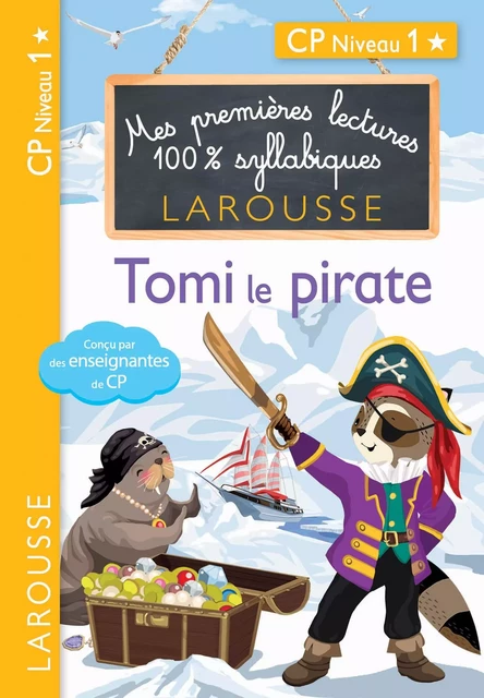 Premières lectures syllabiques - Tomi, le pirate, niveau 1 -  COLLECTF - Larousse