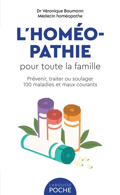 L'homéopathie pour toute la famille - Véronique Baumann - Larousse