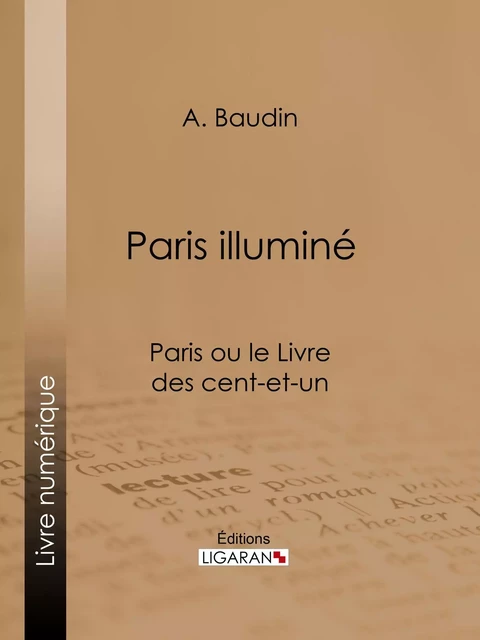 Paris illuminé - A. Baudin,  Ligaran - Ligaran