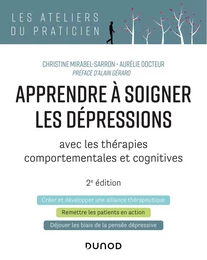 Apprendre à soigner les dépressions - 2e éd.