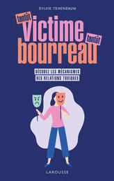 Tantôt victime, tantôt bourreau