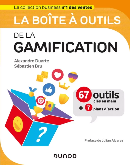 La boîte à outils de la gamification - Alexandre Duarte, Sébastien Bru - Dunod