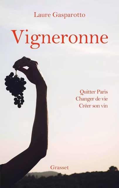 Vigneronne - Laure Gasparotto - Grasset