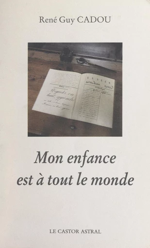 Mon enfance est à tout le monde - René Guy Cadou - FeniXX réédition numérique