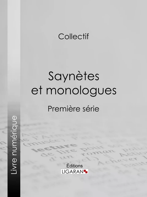 Saynètes et monologues -  Collectif,  Ligaran - Ligaran