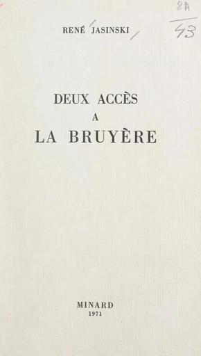 Deux accès à La Bruyère - René Jasinski - FeniXX réédition numérique