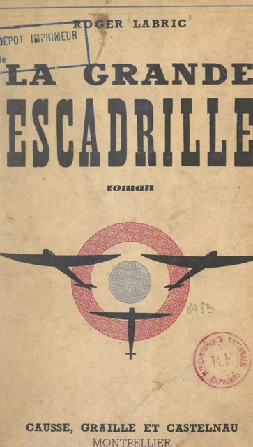 La grande escadrille - Roger Labric - FeniXX réédition numérique