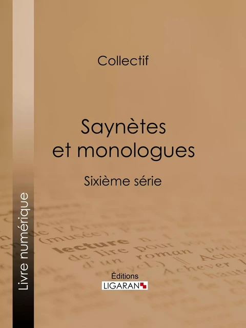 Saynètes et monologues -  Collectif,  Ligaran - Ligaran