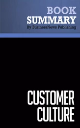 Summary: Customer Culture - Michael Basch