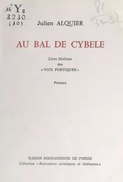 Voix poétiques (10). Au bal de Cybèle