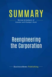 Summary: Reengineering the Corporation