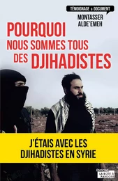 Pourquoi nous sommes tous des djihadistes