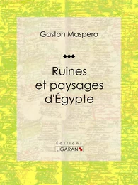 Ruines et paysages d'Égypte