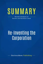 Summary: Re-Inventing the Corporation