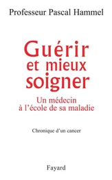 Guérir et mieux soigner