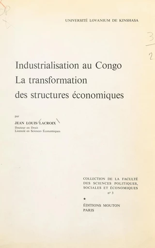 Industrialisation au Congo, la transformation des structures économiques - Jean-Louis Lacroix - FeniXX réédition numérique