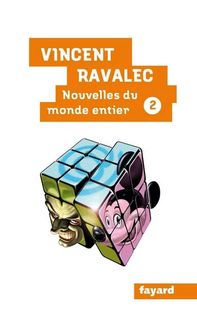 Nouvelles du monde entier II - Vincent Ravalec - Fayard