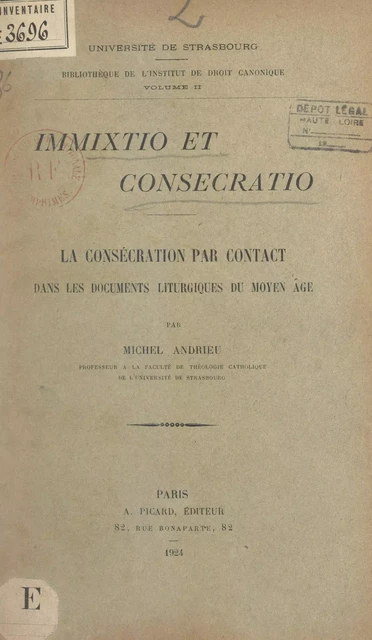 Immixtio et Consecratio : la Consécration par contact dans les documents liturgiques du Moyen Âge - Michel Andrieu - FeniXX réédition numérique