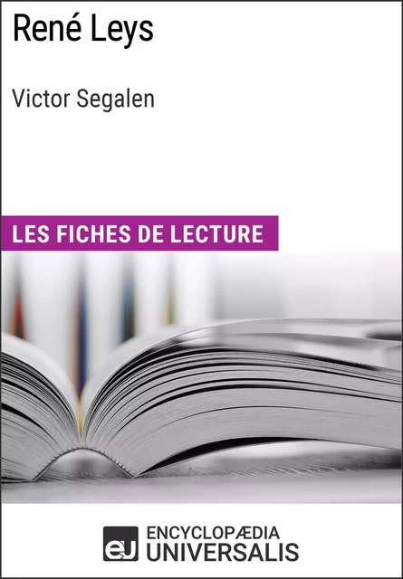 René Leys de Victor Segalen -  Encyclopaedia Universalis - Encyclopaedia Universalis