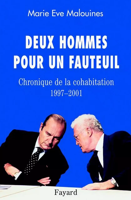 Deux hommes pour un fauteuil - Marie-Eve Malouines - Fayard