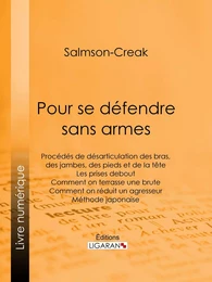 Pour se défendre sans armes