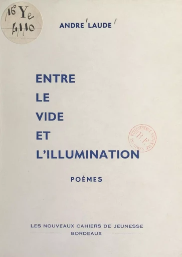 Entre le vide et l'illumination - André Laude - FeniXX réédition numérique