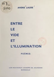 Entre le vide et l'illumination