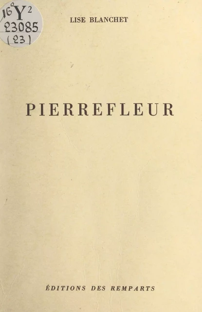 Pierrefleur - Lise Blanchet - FeniXX réédition numérique