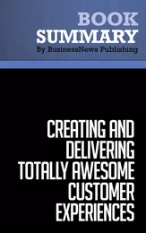 Summary: Creating and Delivering Totally Awesome Customer Experiences - Gary Millet and Blaine Millet