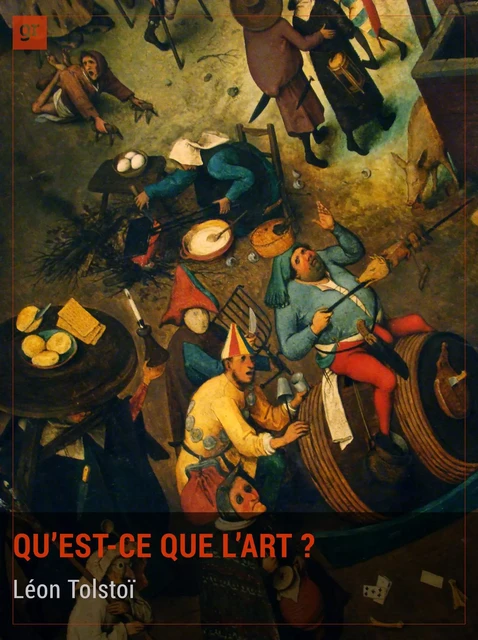 Qu'est-ce que l'art ? - Léon Tolstoï - Gravitons