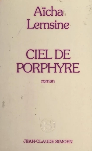 Ciel de porphyre - Aïcha Lemsine - FeniXX réédition numérique