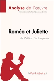 Roméo et Juliette de William Shakespeare (Analyse de l'oeuvre)