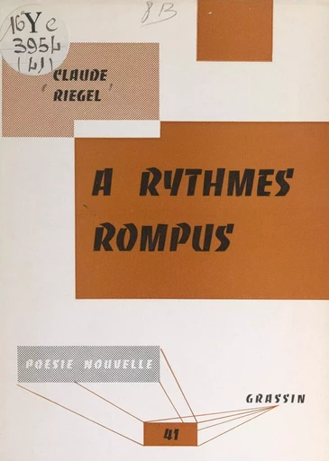 À rythmes rompus - Claude Riegel - FeniXX réédition numérique