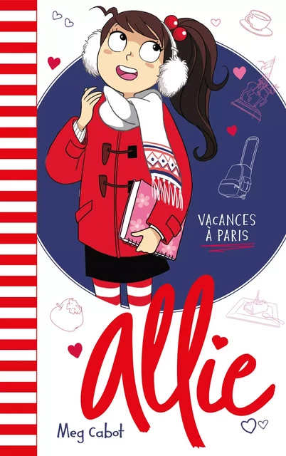 Allie - Les Vacances à Paris - Meg Cabot - Hachette Romans