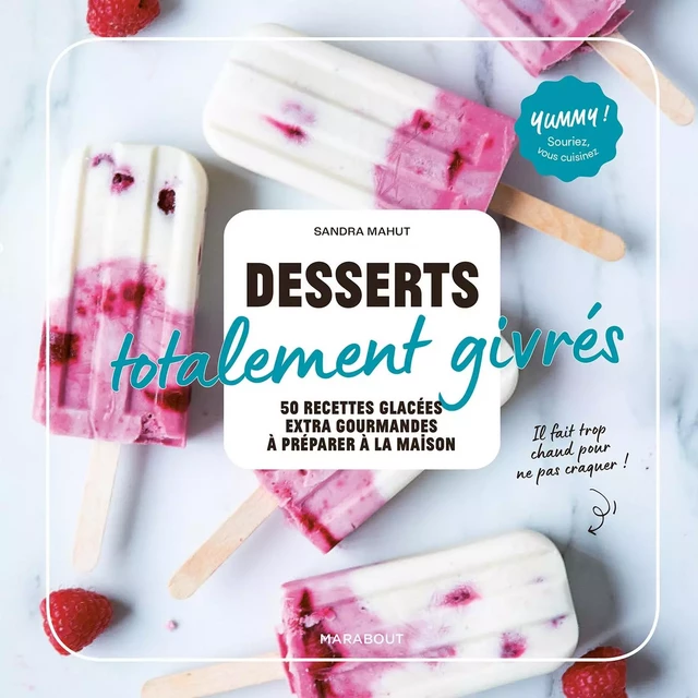 Desserts totalement givrés - Sandra Mahut - Marabout