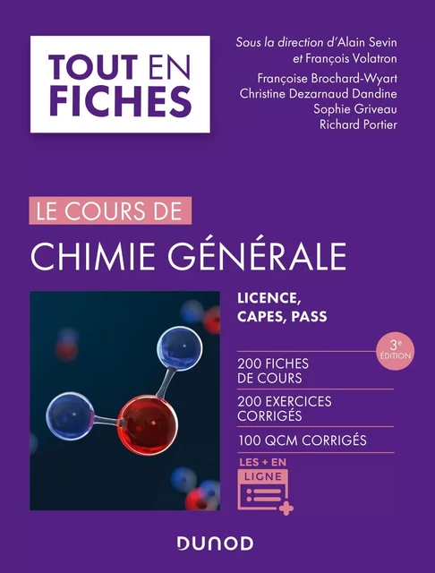 Chimie générale - Tout le cours en fiches - 3e éd - Alain Sevin, Françoise Brochard-Wyart, Christine Dezarnaud-Dandine, Sophie Griveau, Richard Portier, François Volatron - Dunod