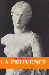 Découverte de la Provence