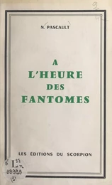 À l'heure des fantômes