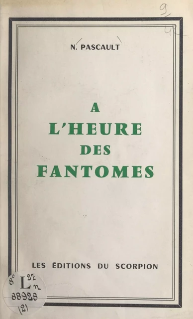 À l'heure des fantômes - Narcisse Pascault - FeniXX réédition numérique