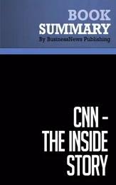 Summary: CNN The Inside Story - Hank Whittemore