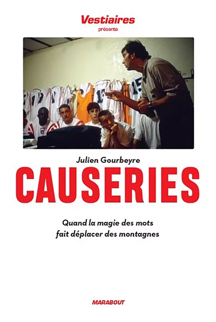 Les causeries - Julien Gourbeyre - Marabout