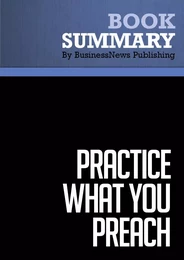 Summary: Practice What You Preach